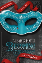 The Sylver Platter: Becoming