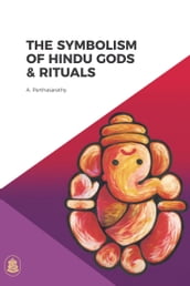 The Symbolism of Hindu Gods and Rituals