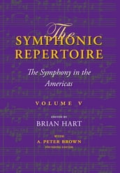 The Symphonic Repertoire, Volume V