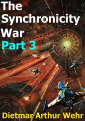 The Synchronicity War Part 3