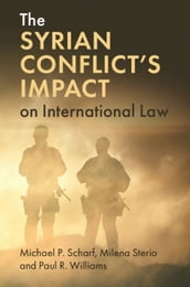 The Syrian Conflict s Impact on International Law