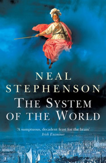 The System Of The World - Neal Stephenson