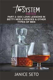 The System for Her, Part 2: Doc Love Lessons in Betty Neels Heroes and Other Types of Men