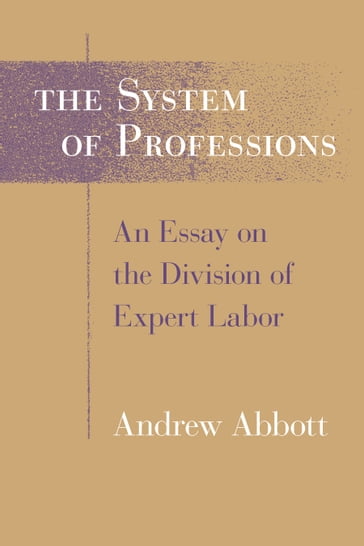 The System of Professions - Andrew Abbott