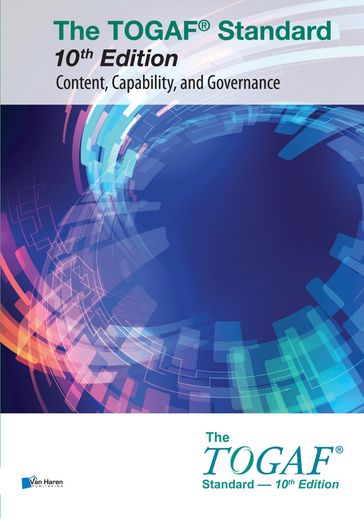The TOGAF® Standard, 10th Edition - Content, Capability, and Governance - The Open Group