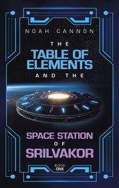 The Table of Elements and the Space Station of Srilvakor