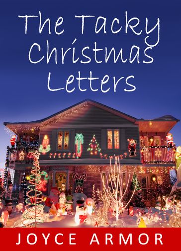 The Tacky Christmas Letters - Joyce Armor