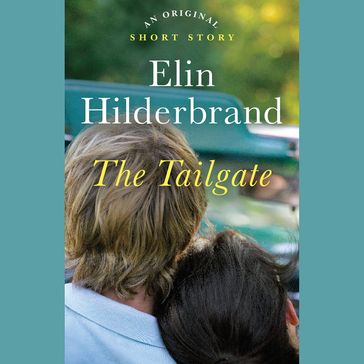 The Tailgate - Elin Hilderbrand