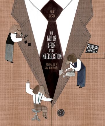 The Tailor Shop at the Intersection - Ahn Jaesun