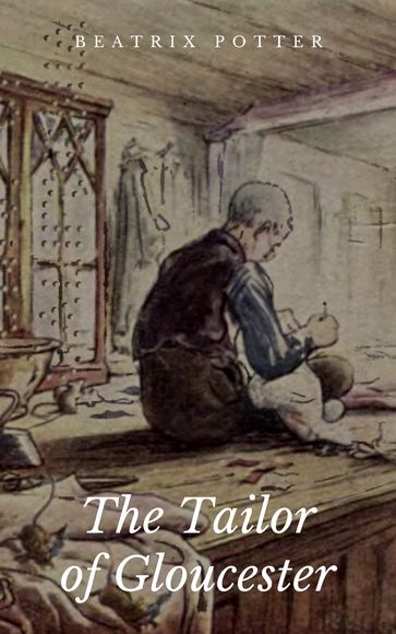 The Tailor of Gloucester - Beatrix Potter