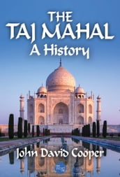 The Taj Mahal: A History