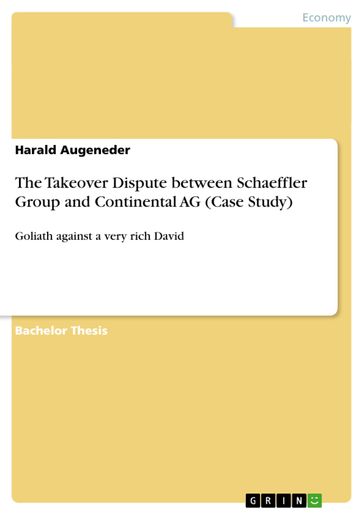 The Takeover Dispute between Schaeffler Group and Continental AG (Case Study) - Harald Augeneder