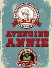 The Tale of Avenging Annie