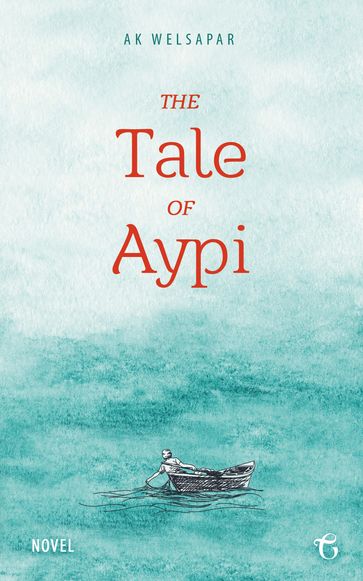 The Tale of Aypi - Ak Welsapar