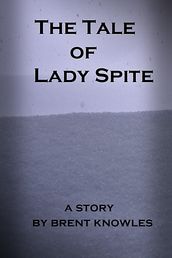 The Tale of Lady Spite