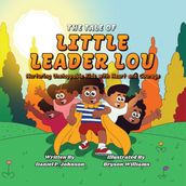 The Tale of Little Leader Lou