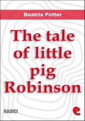 The Tale of Little Pig Robinson