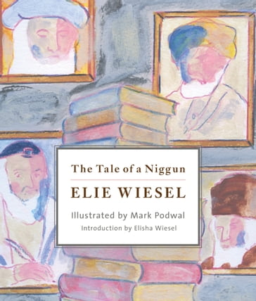 The Tale of a Niggun - Elie Wiesel
