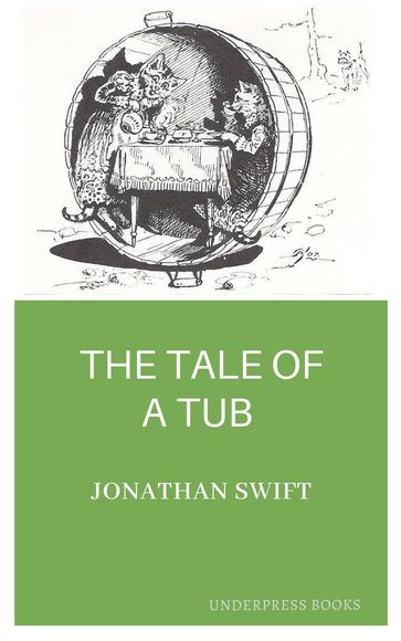 The Tale of a Tub - Jonathan Swift