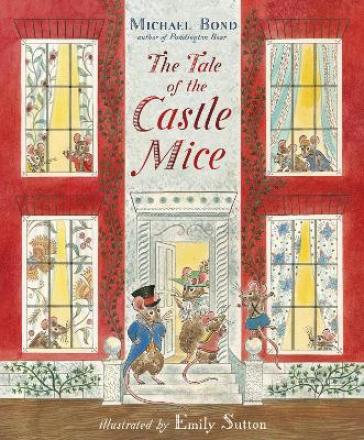 The Tale of the Castle Mice - Michael Bond
