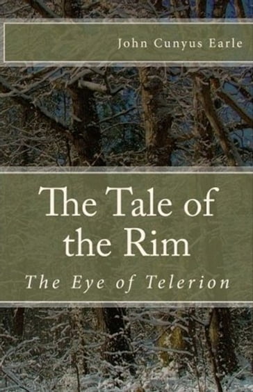 The Tale of the Rim, The Eye of Telerion - john earle