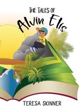 The Tales of Alvin Elis