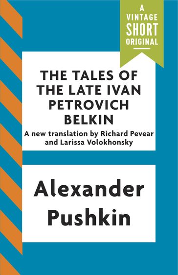 The Tales of the Late Ivan Petrovich Belkin - Alexander Pushkin