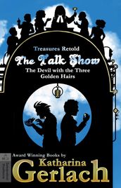 The Talk Show (The Devil With the Three Golden Hairs)