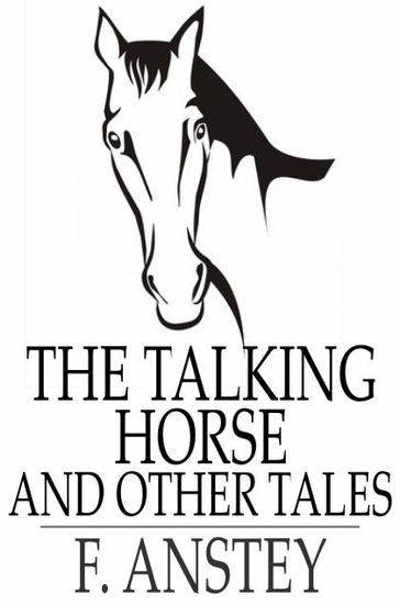 The Talking Horse - F. Anstey