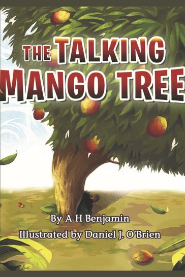 The Talking Mango Tree - A. H. Benjamin