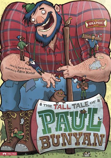 The Tall Tale of Paul Bunyan - Martin Powell