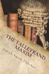 The Talleyrand Maxim