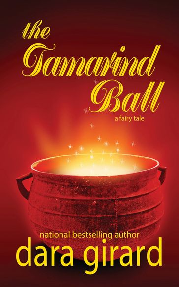 The Tamarind Ball - Dara Girard