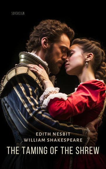 The Taming of the Shrew - William Shakespeare - Edith Nesbit