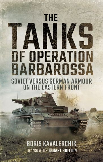 The Tanks of Operation Barbarossa - Boris Kavalerchik