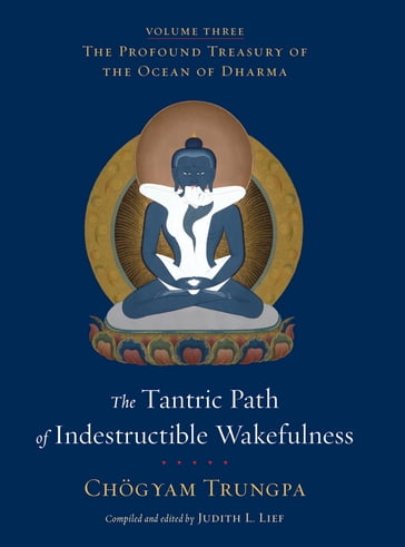 The Tantric Path of Indestructible Wakefulness - Chogyam Trungpa