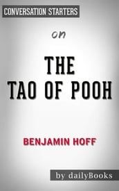 The Tao of Pooh: by Benjamin Hoff  Conversation Starters