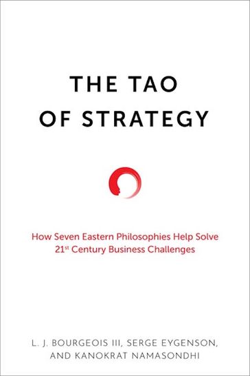 The Tao of Strategy - L. J. Bourgeois III - Serge Eygenson - Kanokrat Namasondhi
