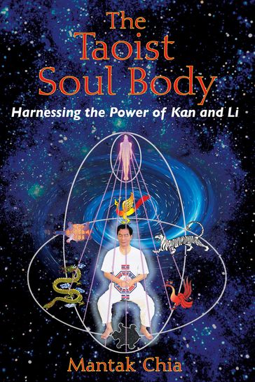 The Taoist Soul Body - Mantak Chia