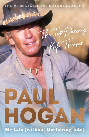 The Tap-Dancing Knife Thrower - Paul Hogan