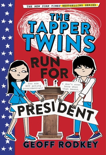 The Tapper Twins Run for President - Geoff Rodkey