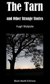 The Tarn and Other Strange Stories