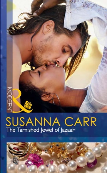 The Tarnished Jewel Of Jazaar (Mills & Boon Modern) - Susanna Carr