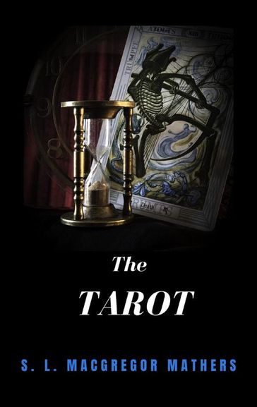 The Tarot - S. L.