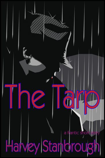 The Tarp - Harvey Stanbrough