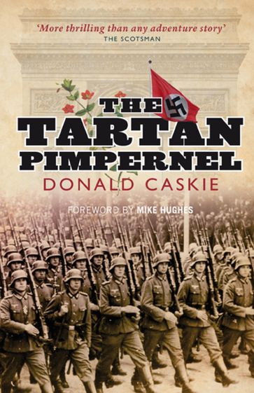 The Tartan Pimpernel - Donald Caskie