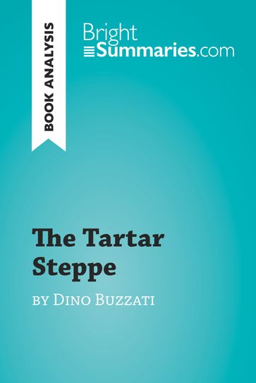 The Tartar Steppe by Dino Buzzati (Book Analysis) - Bright Summaries