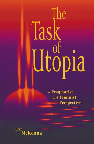 The Task of Utopia - Erin McKenna