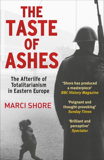 The Taste of Ashes - Marci Shore