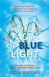 The Taste of Blue Light